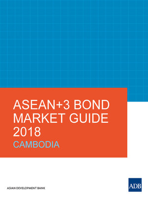 cover image of ASEAN+3 Bond Market Guide 2018 Cambodia